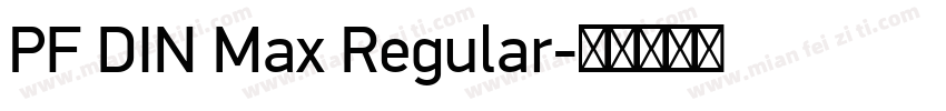 PF DIN Max Regular字体转换